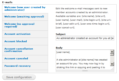 You may customise the email messages that is sent as an response to miscellaneous account events. user_accset03.png